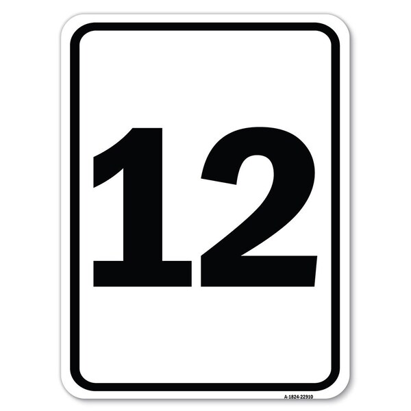 Sign with Number 12 Heavy-Gauge Aluminum Rust Proof Parking Sign